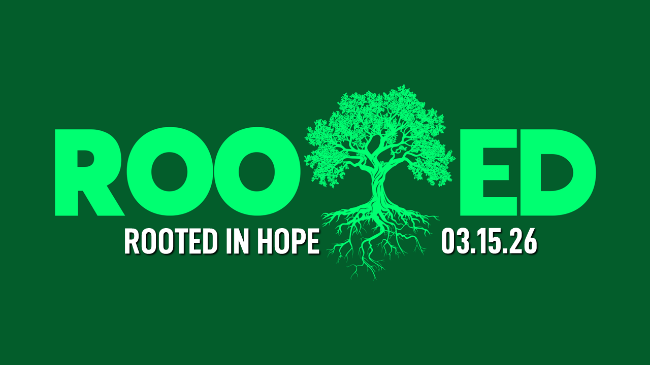 Rooted in Hope