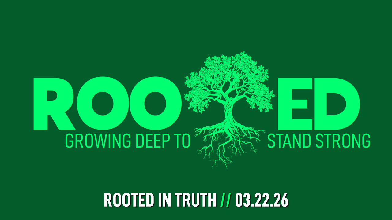 Rooted in Truth
