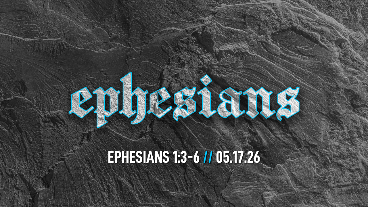 Ephesians 1:3-6