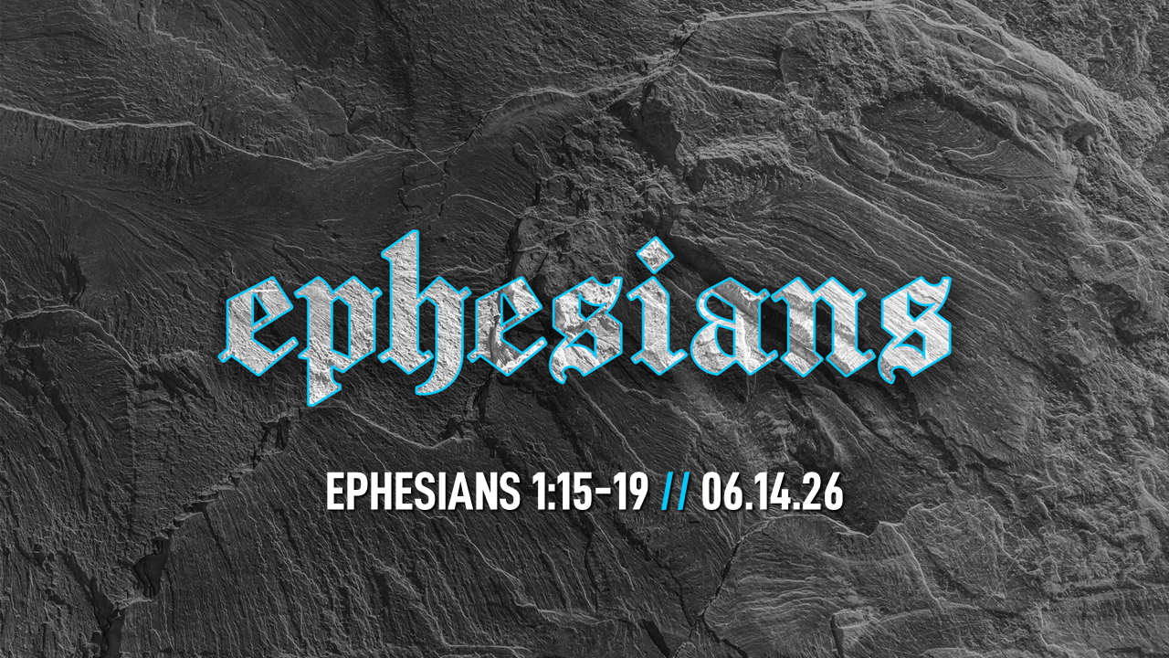 Ephesians 1:15-19