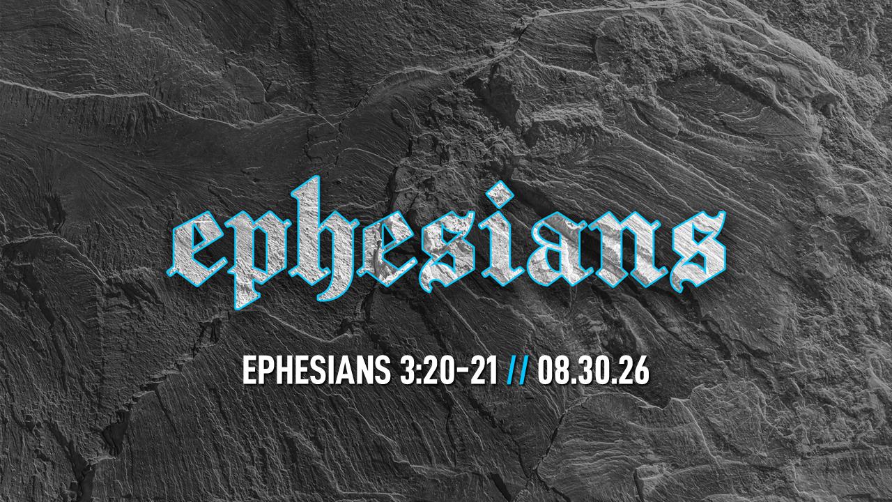 Ephesians 3:20-21