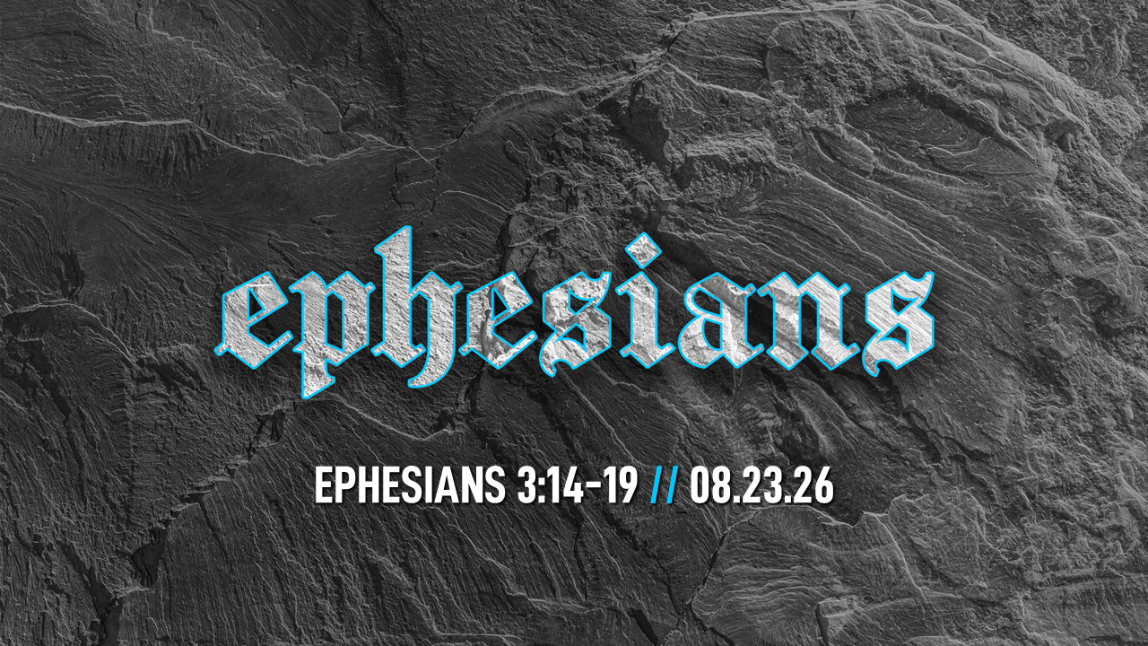 Ephesians 3:14-19