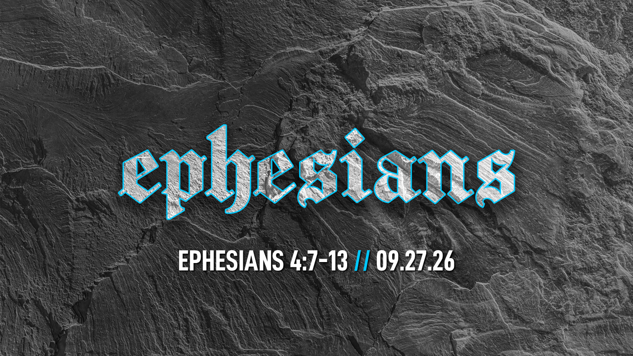 Ephesians 4:7-13